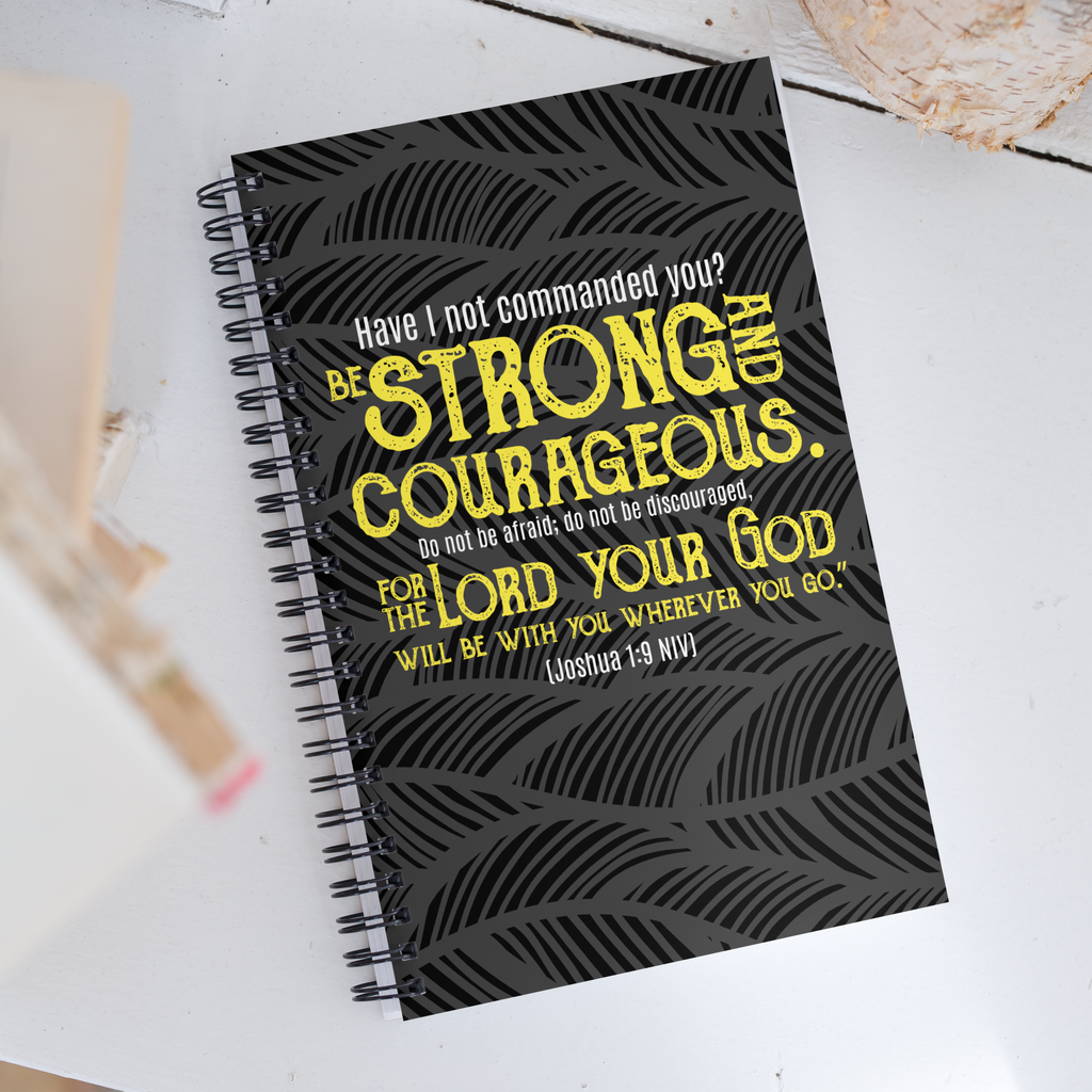 Be Strong & Courageous: Joshua 1:9 Spiral Bullet Notebook