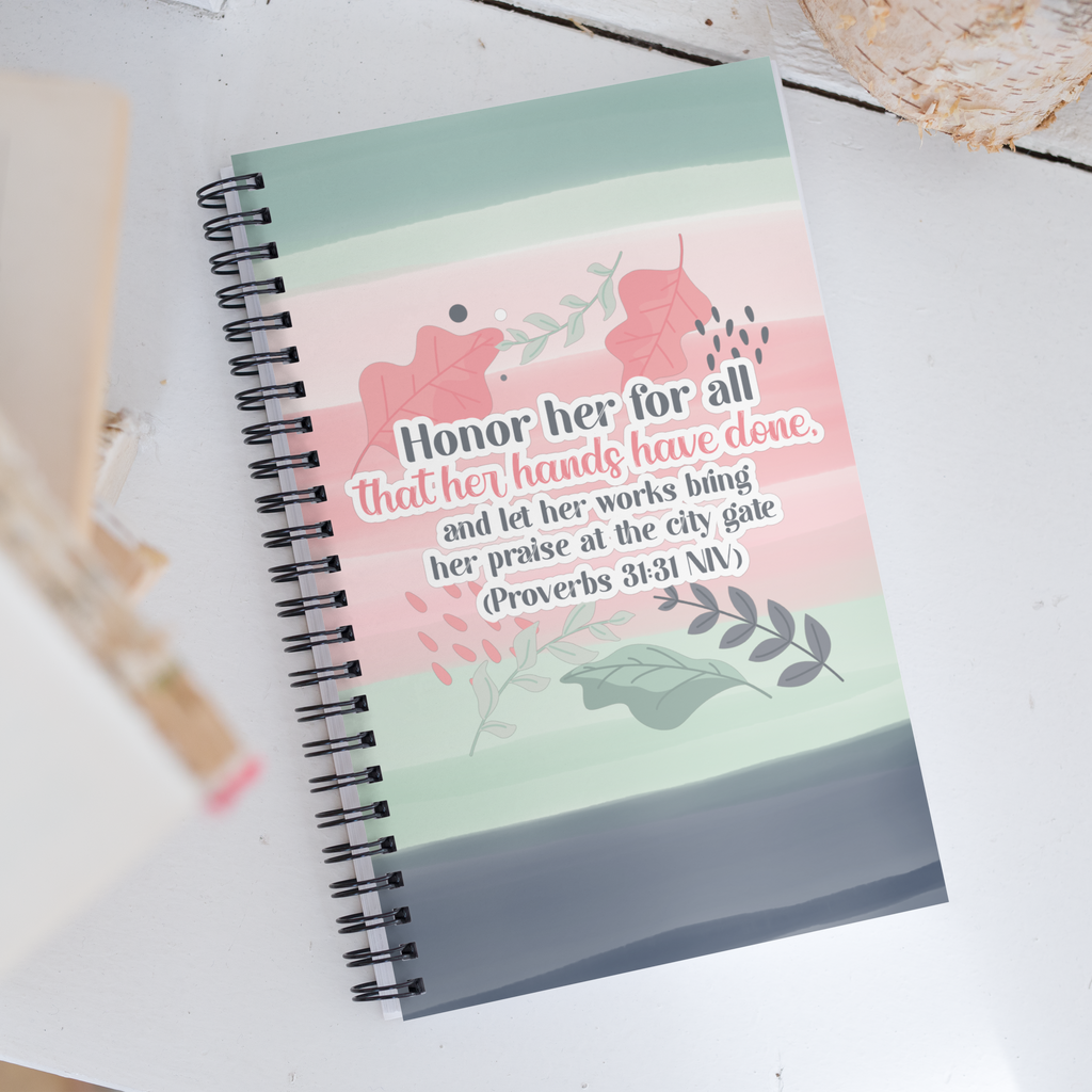 Fruitful Hands: Proverbs 31:31 Spiral Bullet Notebook