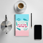 Fear Not: Isaiah 41:13 Spiral Bullet Notebook
