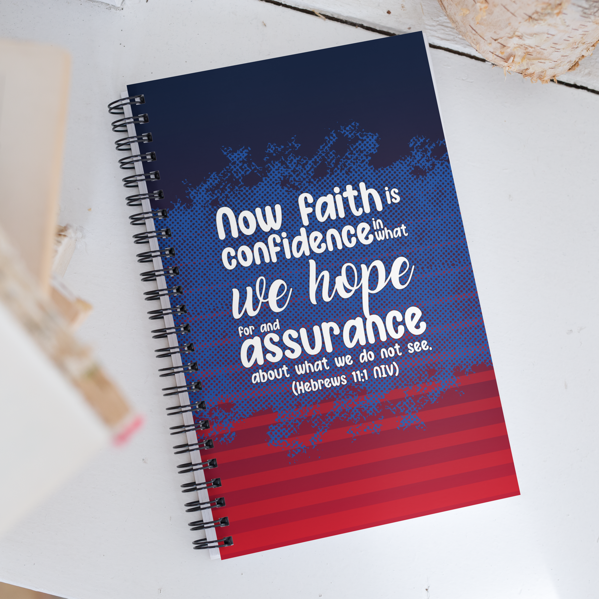 Faith & Hope: Hebrews 11:1 Spiral Bullet Notebook