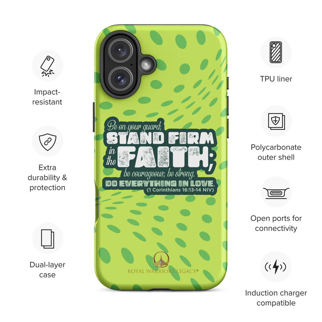 Stand Firm in Faith: 1 Corinthians 16:13-14 iPhone® Tough Case