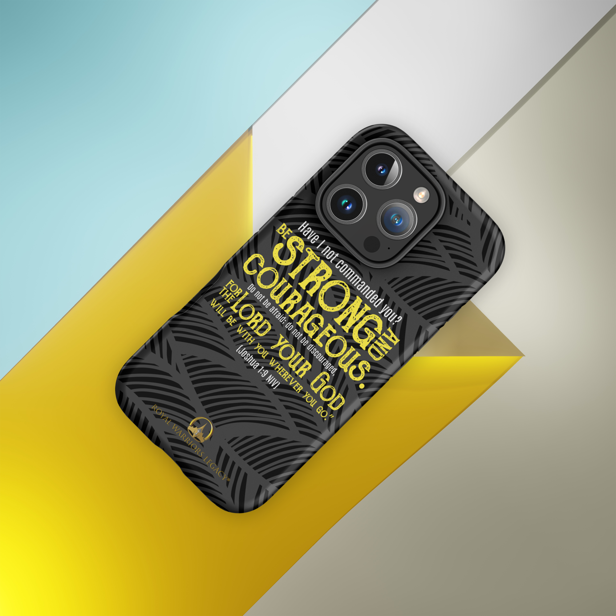 Be Strong & Courageous: Joshua 1:9 iPhone® Tough Case