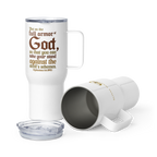 Full Armor Of God: Ephesians 6:11 Travel Mug With Handle (25 oz / 40 oz)