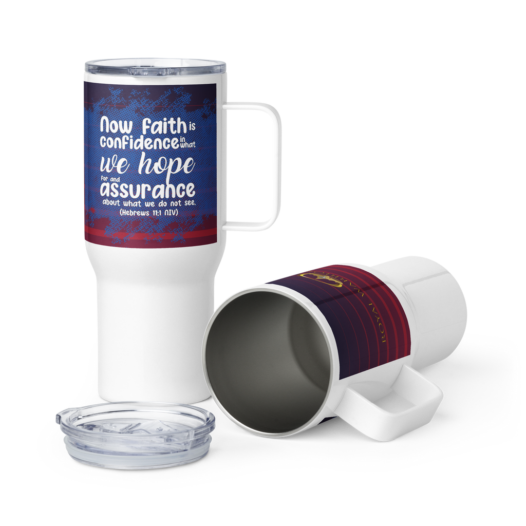 Faith & Hope: Hebrews 11:1 Travel Mug With Handle (25 oz / 40 oz)