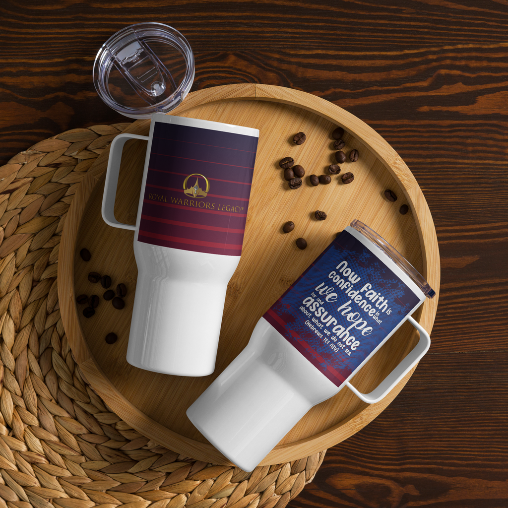 Faith & Hope: Hebrews 11:1 Travel Mug With Handle (25 oz / 40 oz)