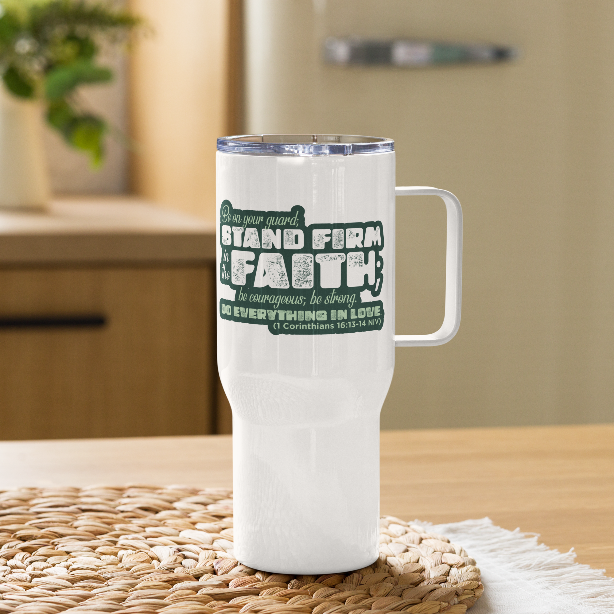 Stand Firm in Faith: 1 Corinthians 16:13-14 Travel Mug With Handle (25 oz / 40 oz)