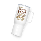 Full Armor Of God: Ephesians 6:11 Travel Mug With Handle (25 oz / 40 oz)
