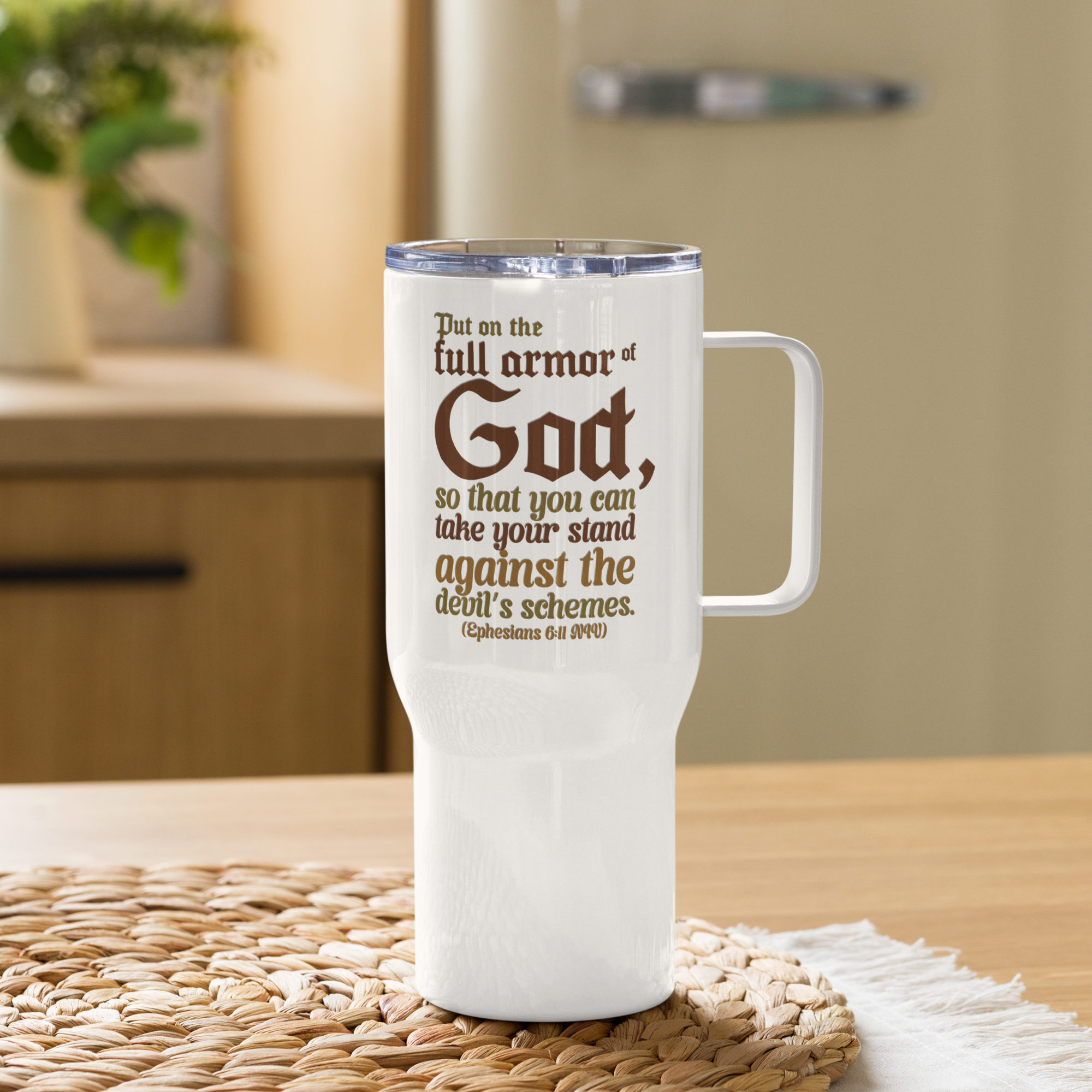 Full Armor Of God: Ephesians 6:11 Travel Mug With Handle (25 oz / 40 oz)