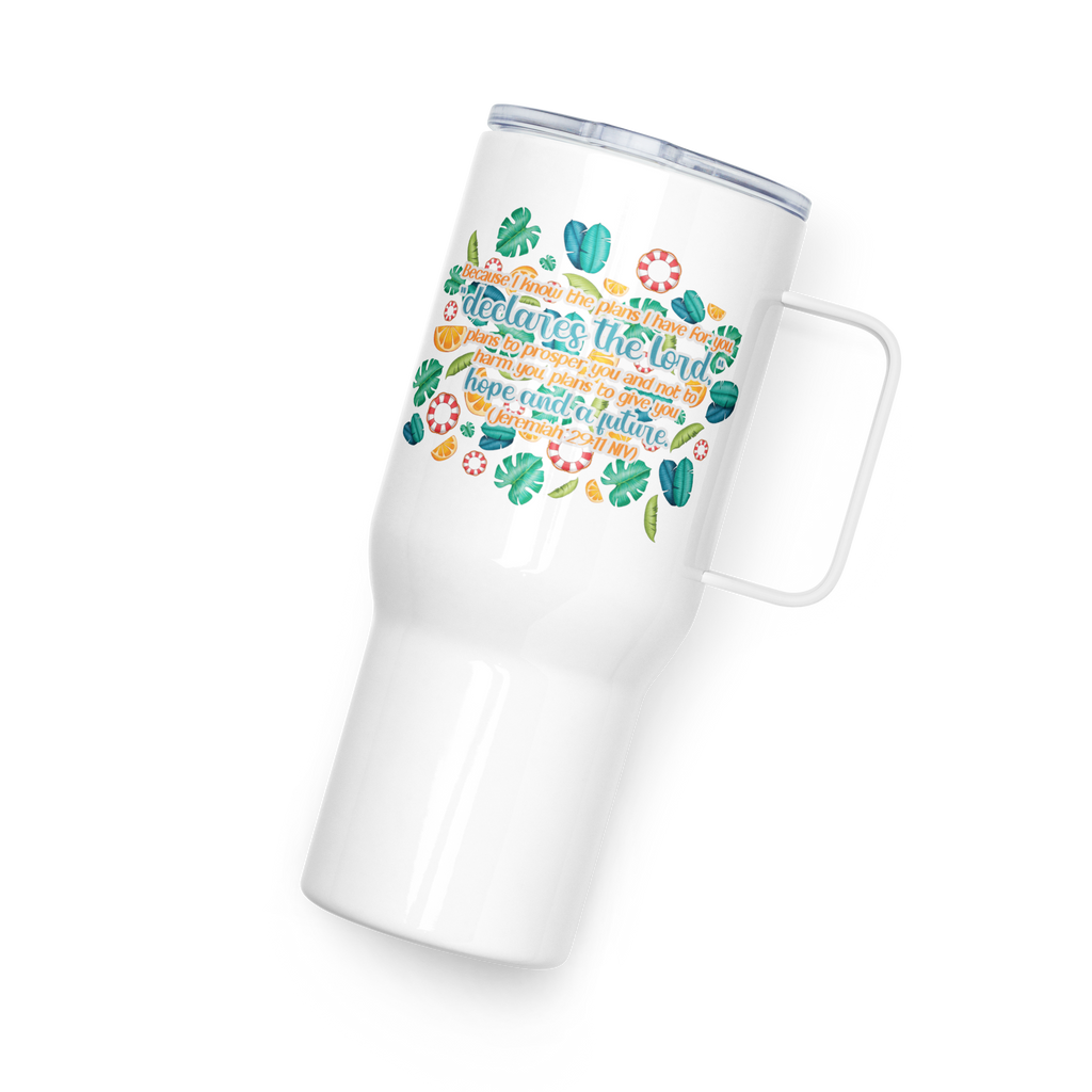 Hope & Future: Jeremiah 29:11 Travel Mug With Handle (25 oz / 40 oz)