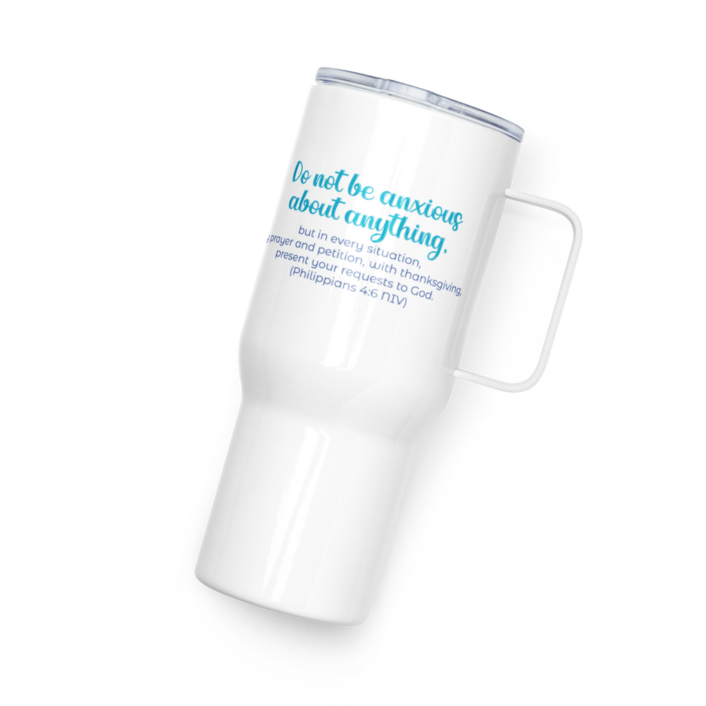 Prayer & Gratitude: Philippians 4:6 Travel Mug With Handle (25 oz / 40 oz)