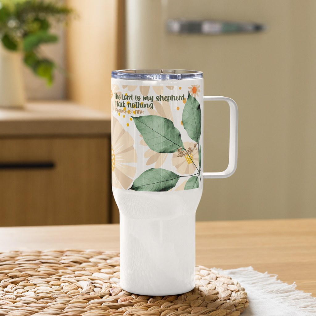 The Lord Is My Shepherd: Psalm 23:1 Travel Mug With Handle (25 oz / 40 oz)