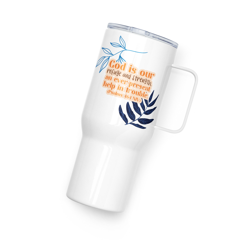 God Our Refuge: Psalm 46:1 Travel Mug With Handle (25 oz / 40 oz)