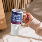 Faith & Hope: Hebrews 11:1 Travel Mug With Handle (25 oz / 40 oz)