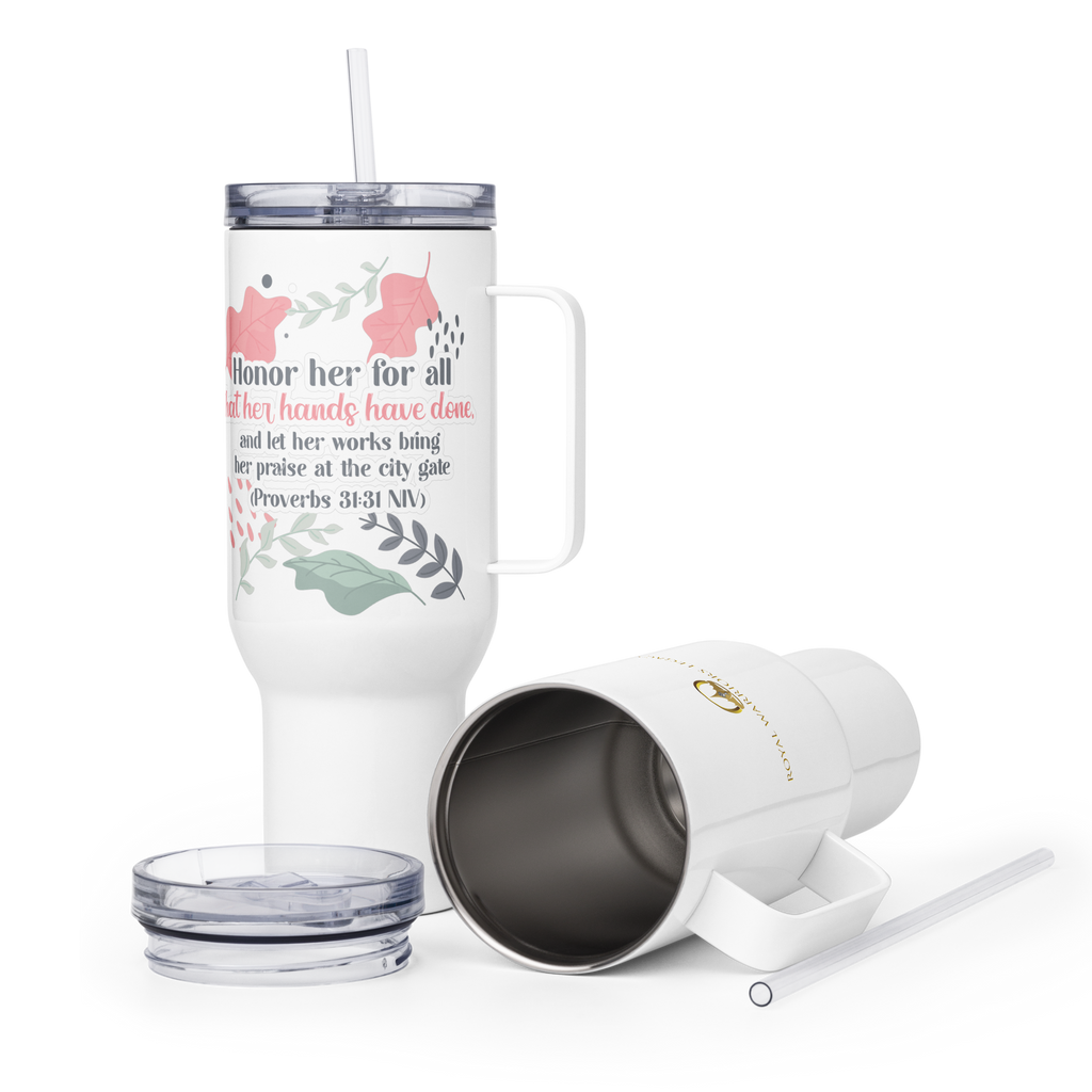 Fruitful Hands: Proverbs 31:31 Travel Mug With Handle (25 oz / 40 oz)