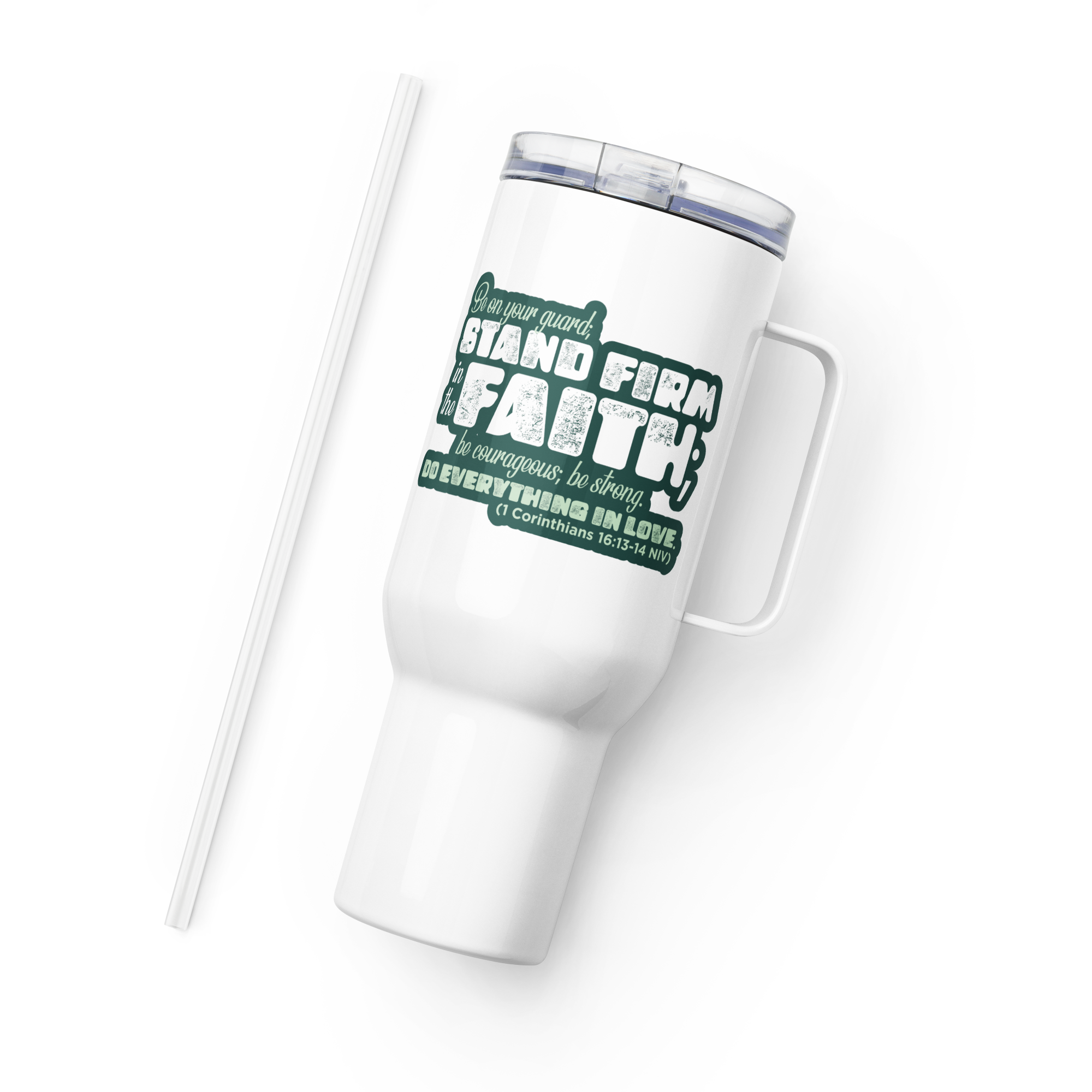 Stand Firm in Faith: 1 Corinthians 16:13-14 Travel Mug With Handle (25 oz / 40 oz)