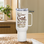 Full Armor Of God: Ephesians 6:11 Travel Mug With Handle (25 oz / 40 oz)
