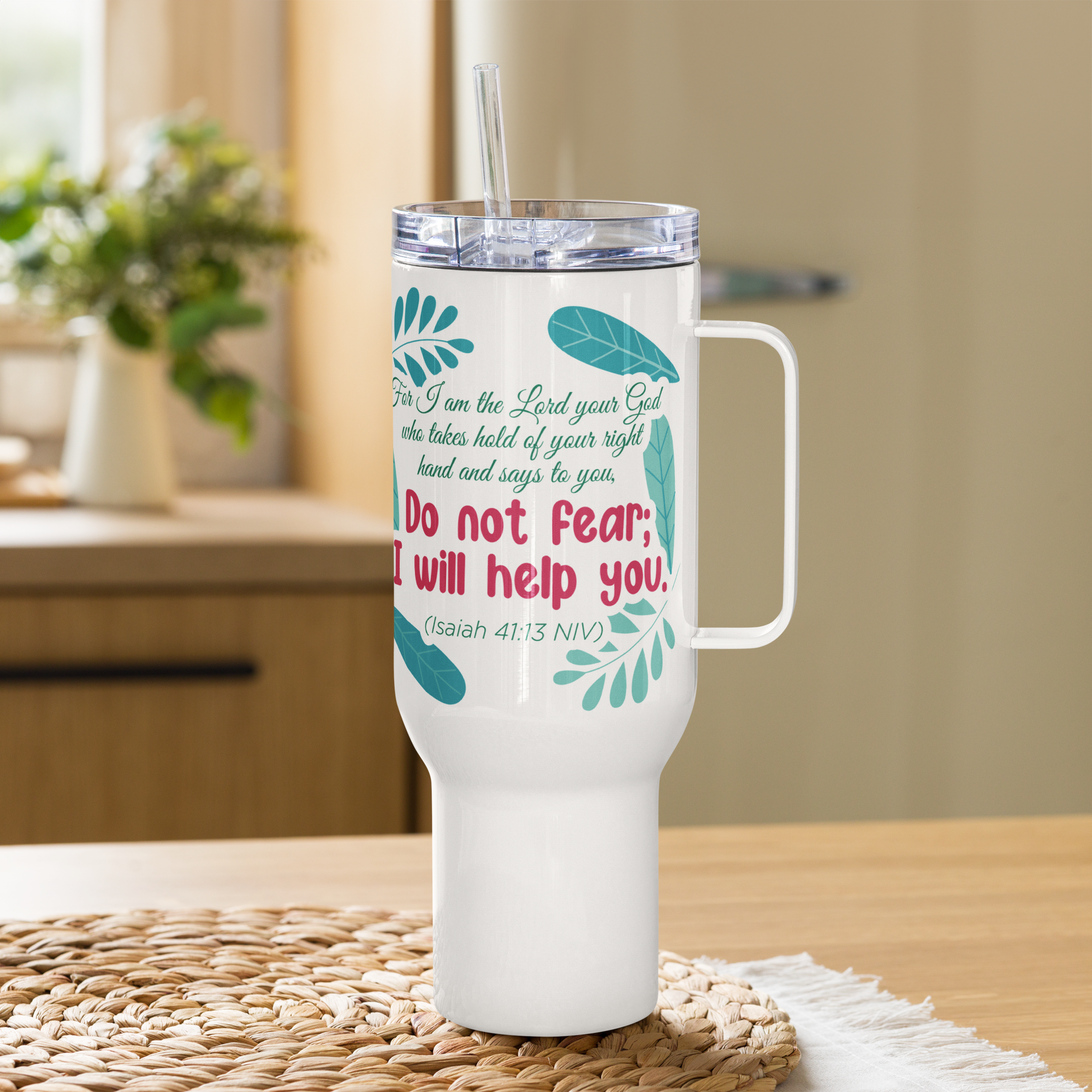 Fear Not: Isaiah 41:13 Travel Mug With Handle (25 oz / 40 oz)