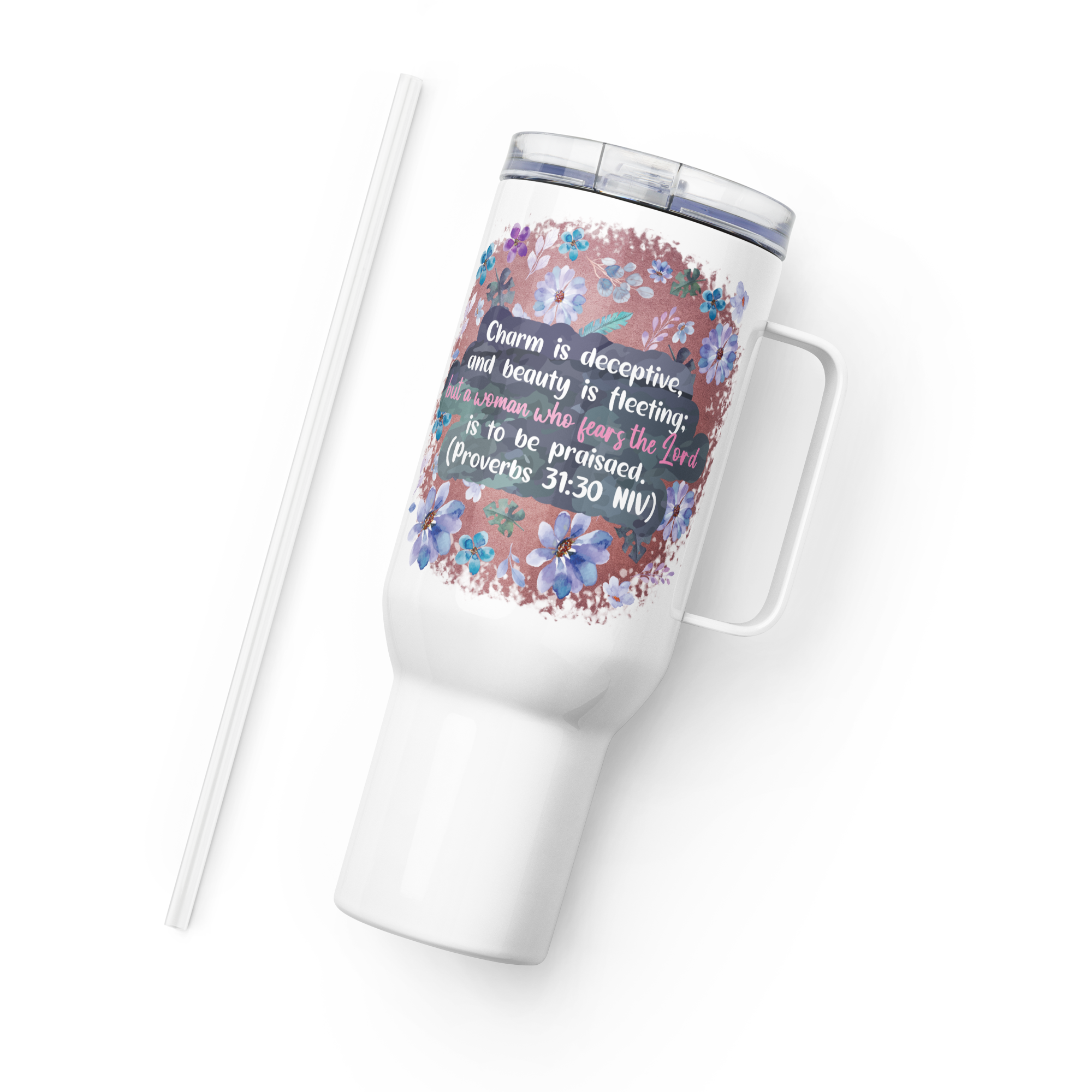 Fearless Woman: Proverbs 31:30 Travel Mug With Handle (25 oz / 40 oz)