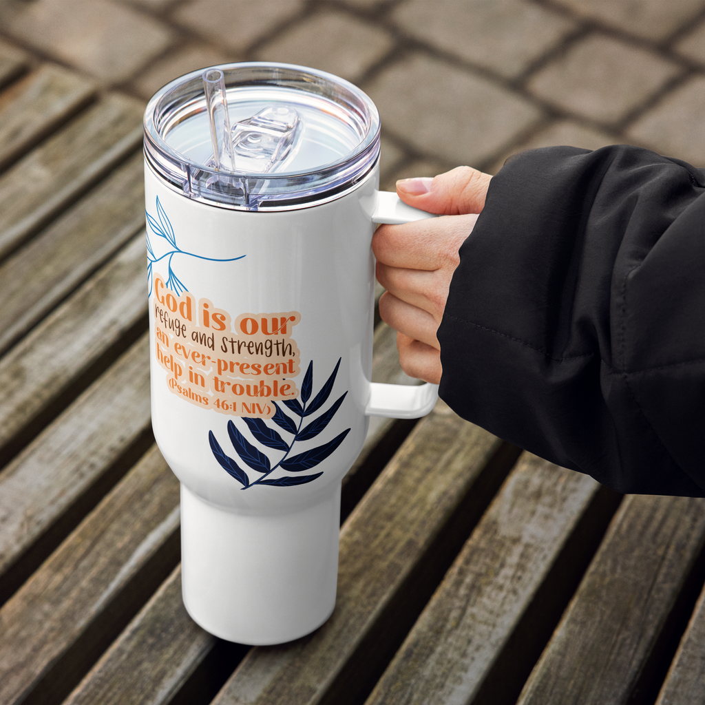 God Our Refuge: Psalm 46:1 Travel Mug With Handle (25 oz / 40 oz)