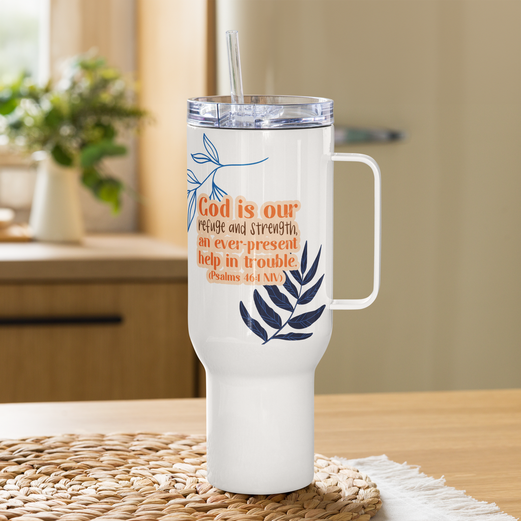 God Our Refuge: Psalm 46:1 Travel Mug With Handle (25 oz / 40 oz)