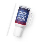 Faith & Hope: Hebrews 11:1 Travel Mug With Handle (25 oz / 40 oz)