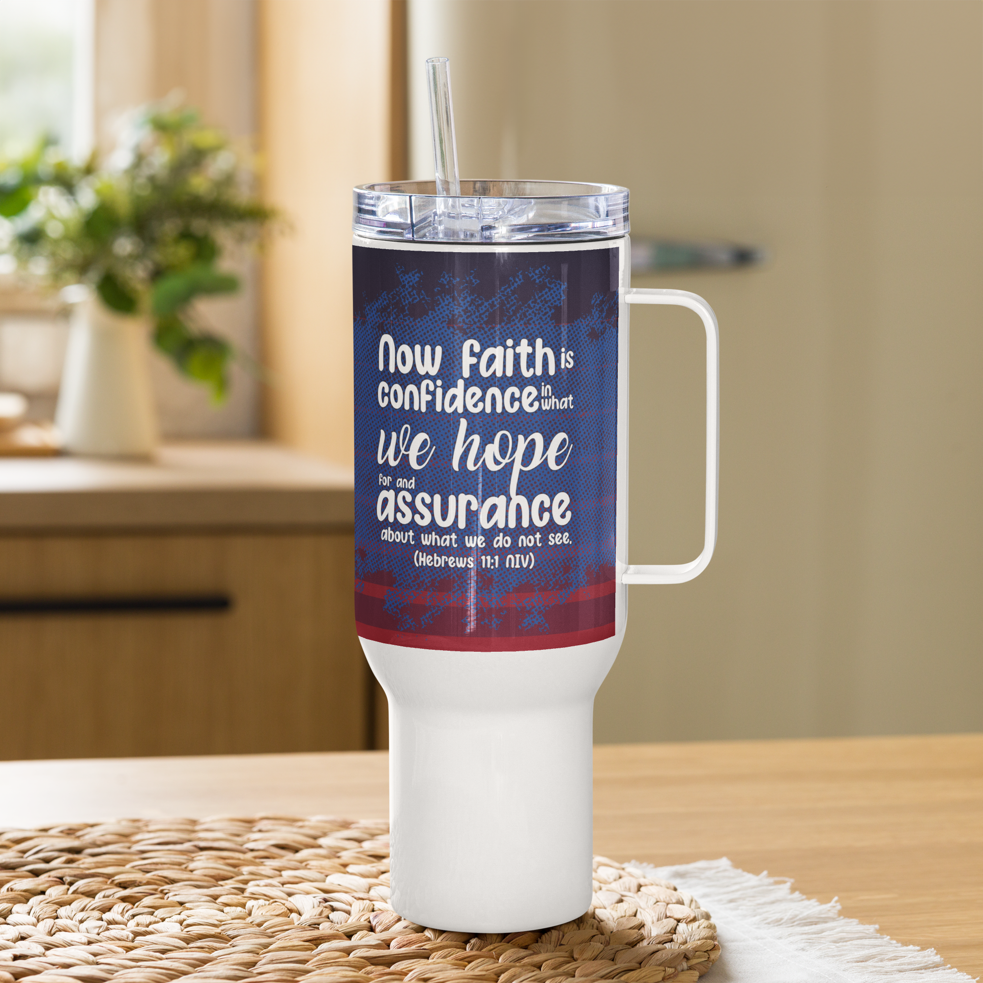 Faith & Hope: Hebrews 11:1 Travel Mug With Handle (25 oz / 40 oz)