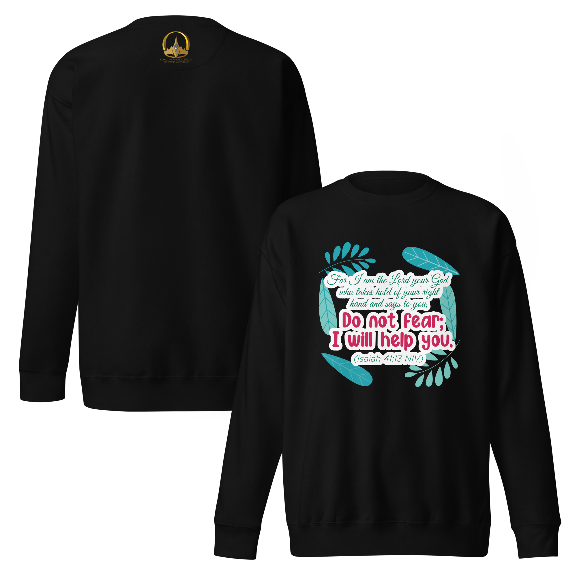 Fear Not: Isaiah 41:13 Unisex Premium Sweatshirt