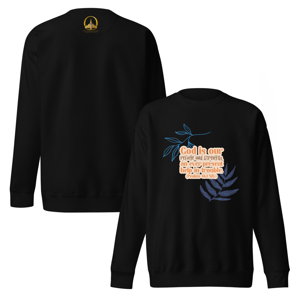 God Our Refuge: Psalm 46:1 Unisex Premium Sweatshirt