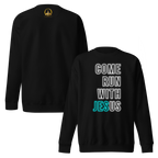 Come Run With Jesus Neon Blue Unisex Premium Sweatshirt