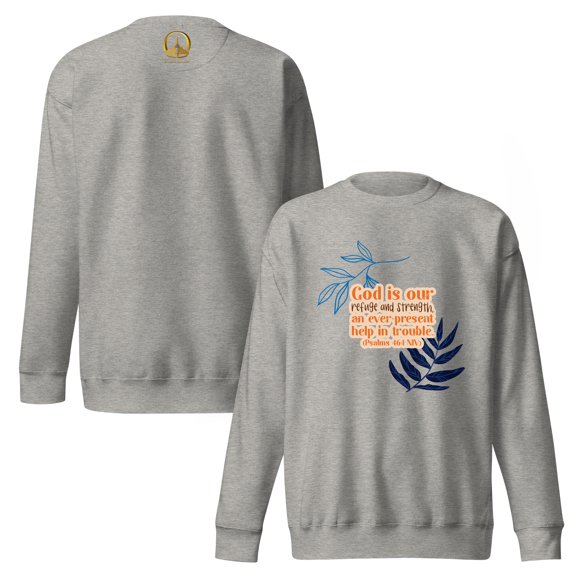 God Our Refuge: Psalm 46:1 Unisex Premium Sweatshirt