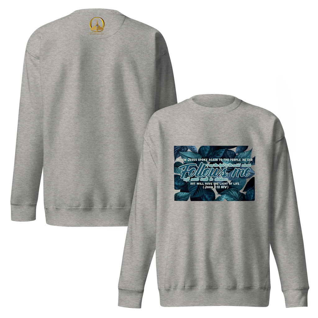 Light Of The World: John 8:12 Unisex Premium Sweatshirt