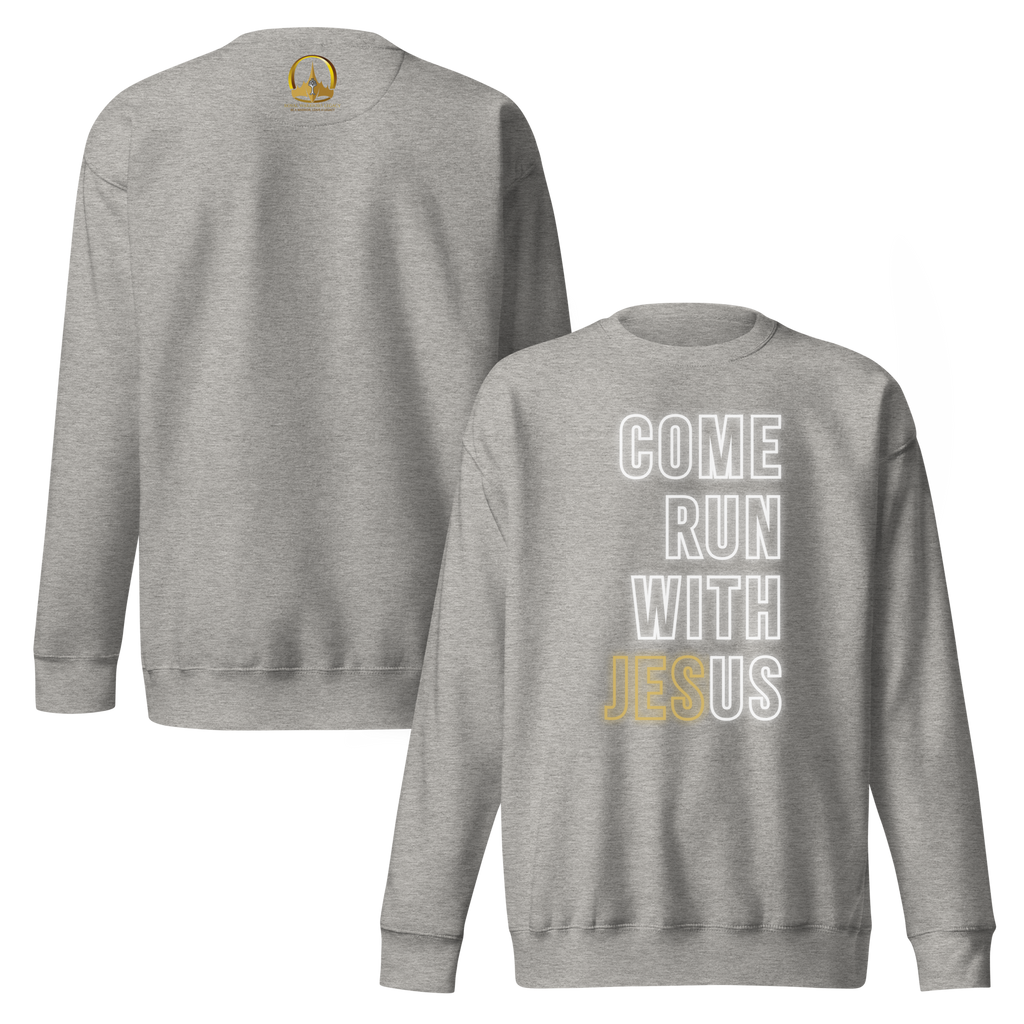 Come Run With Jesus Gold Unisex Premium Sweatshirt