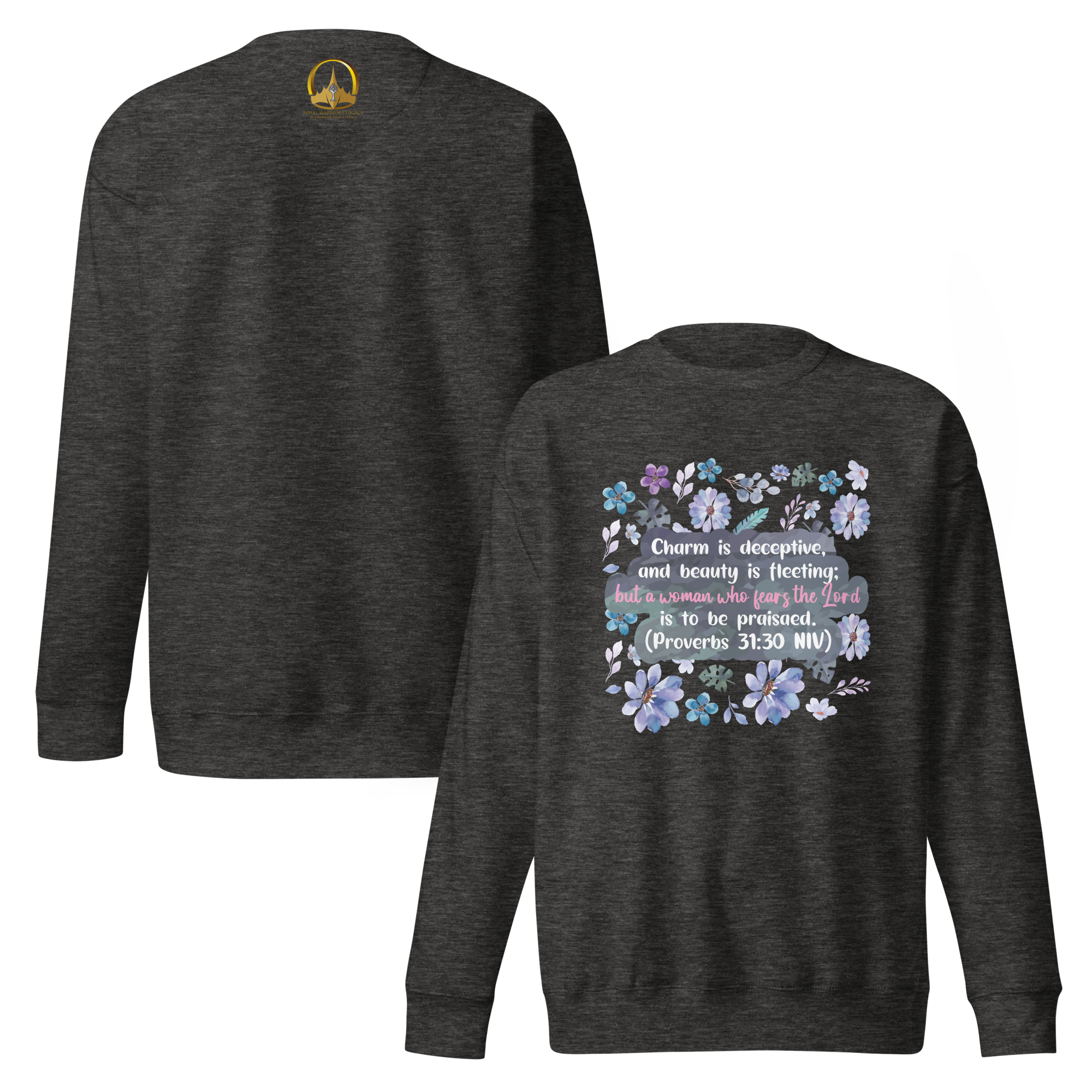 Fearless Woman: Proverbs 31:30 Unisex Premium Sweatshirt