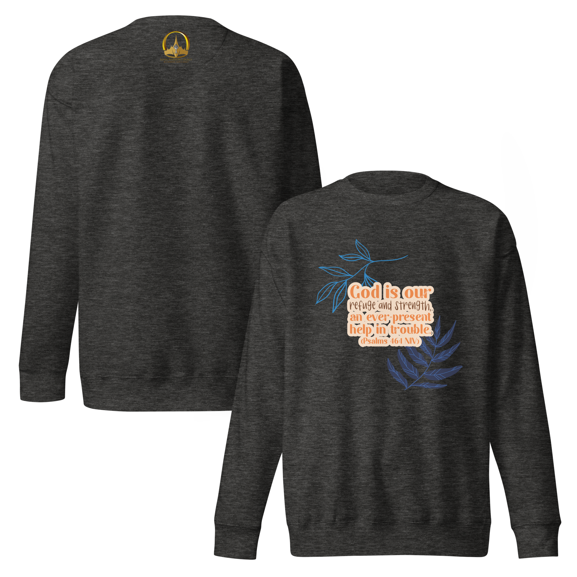 God Our Refuge: Psalm 46:1 Unisex Premium Sweatshirt