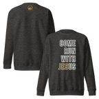 Come Run With Jesus Gold Unisex Premium Sweatshirt