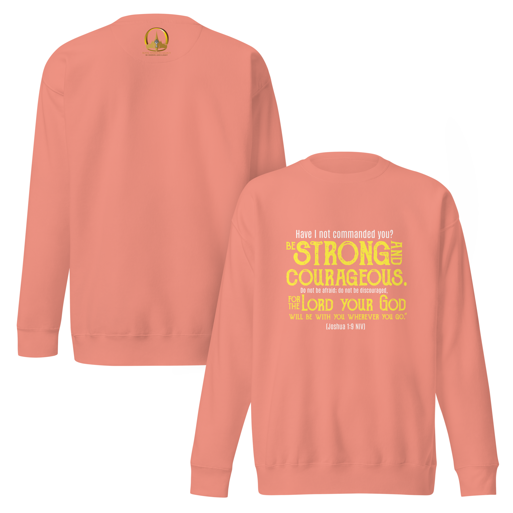 Be Strong & Courageous: Joshua 1:9 Unisex Premium Sweatshirt