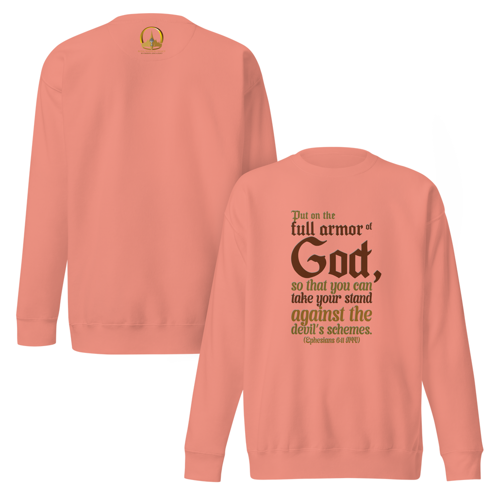 Full Armor Of God: Ephesians 6:11 Unisex Premium Sweatshirt