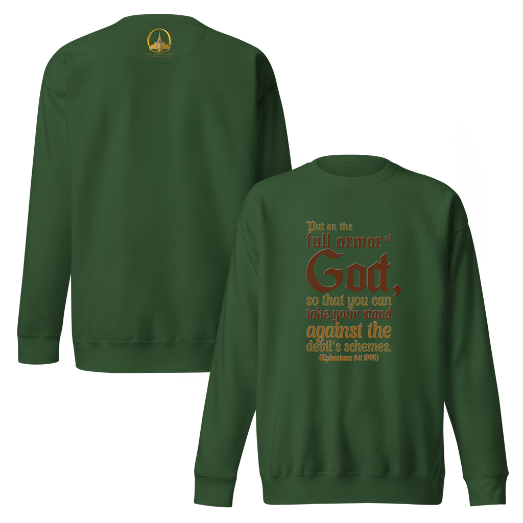 Full Armor Of God: Ephesians 6:11 Unisex Premium Sweatshirt