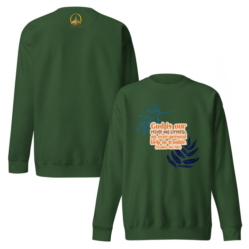God Our Refuge: Psalm 46:1 Unisex Premium Sweatshirt