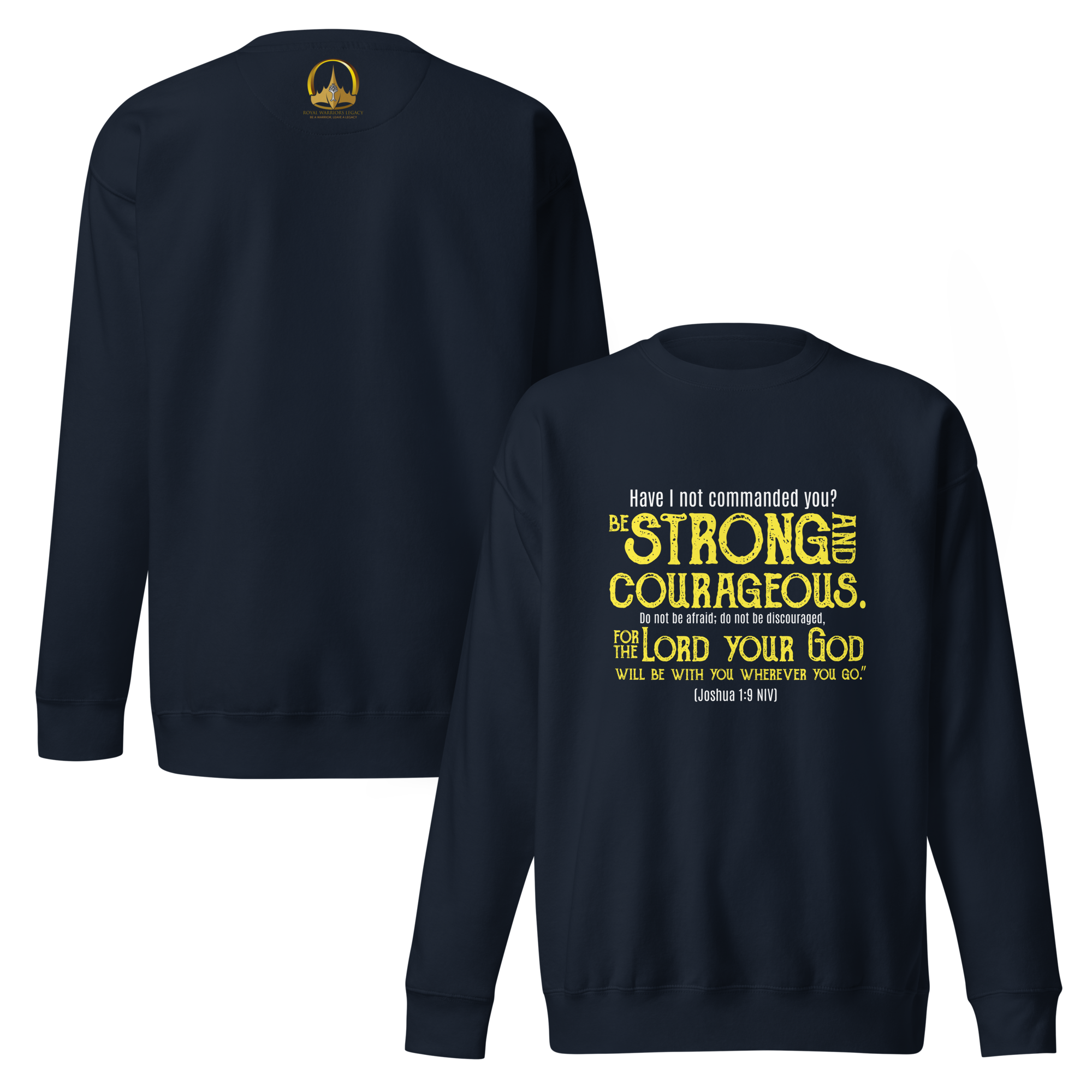 Be Strong & Courageous: Joshua 1:9 Unisex Premium Sweatshirt