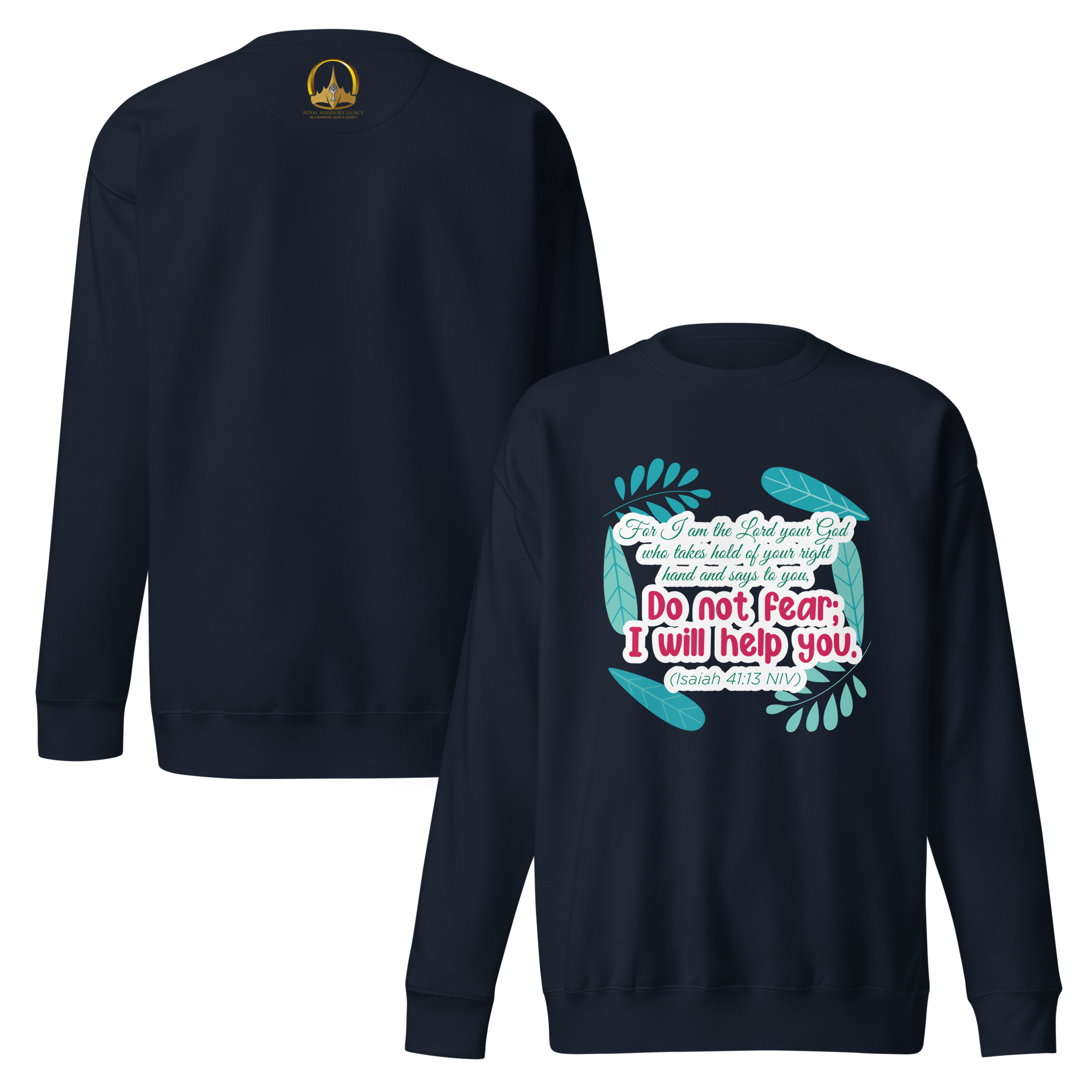 Fear Not: Isaiah 41:13 Unisex Premium Sweatshirt