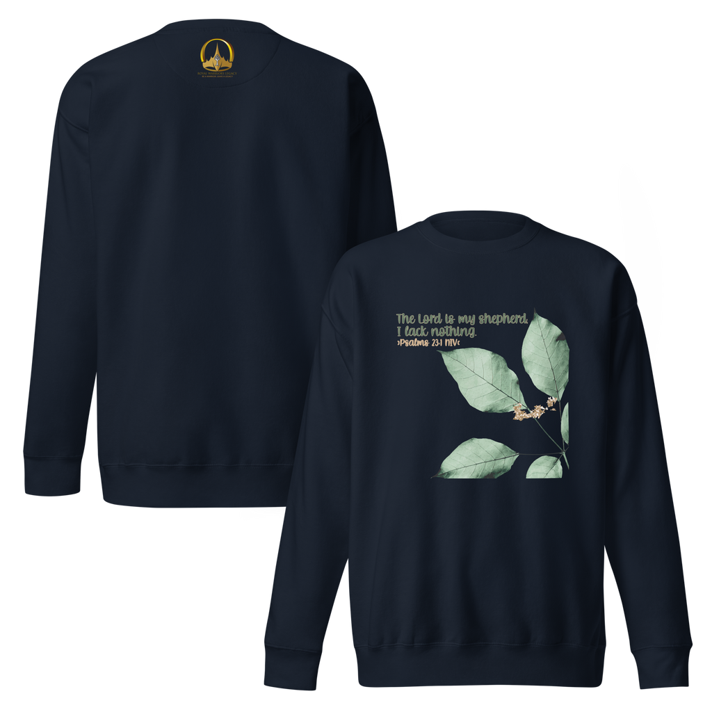 The Lord Is My Shepherd: Psalm 23:1 Unisex Premium Sweatshirt