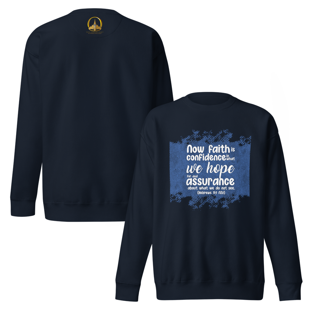 Faith & Hope: Hebrews 11:1 Unisex Premium Sweatshirt