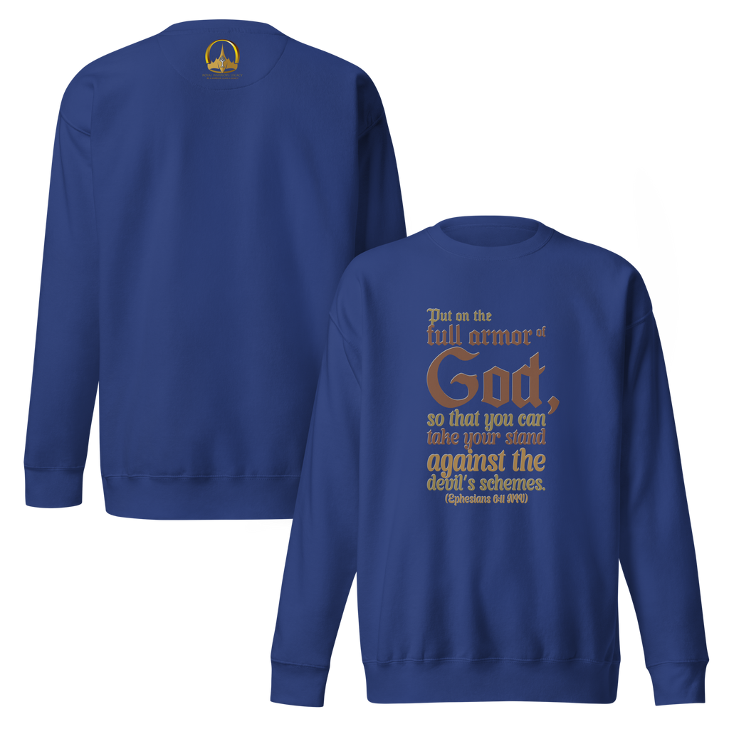 Full Armor Of God: Ephesians 6:11 Unisex Premium Sweatshirt