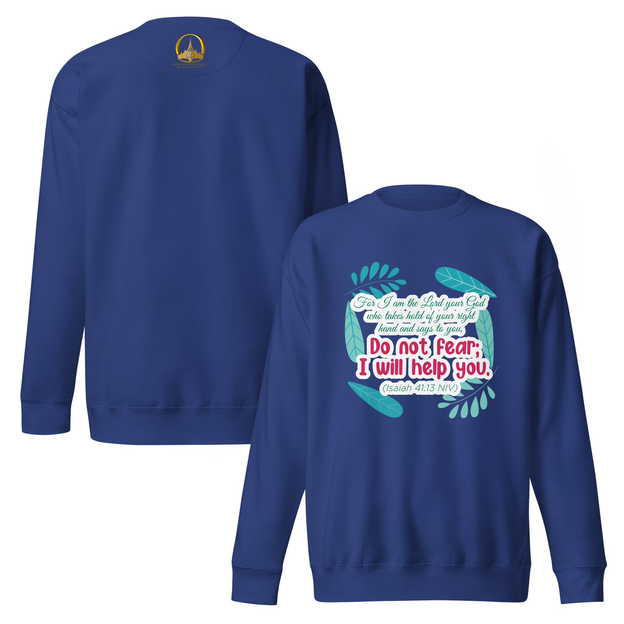 Fear Not: Isaiah 41:13 Unisex Premium Sweatshirt