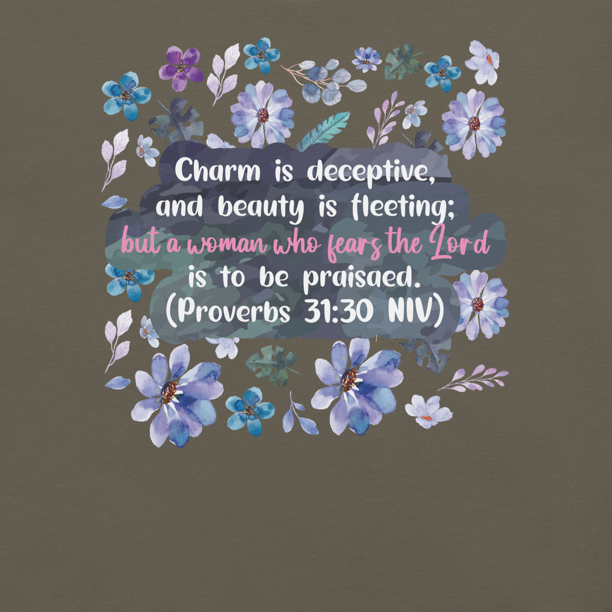 Fearless Woman: Proverbs 31:30 Christian T-Shirt