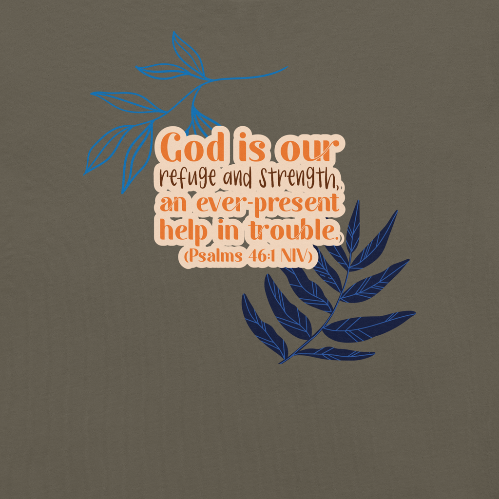 God Our Refuge: Psalm 46:1 Christian T-Shirt