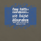 Faith & Hope: Hebrews 11:1 Christian T-Shirt