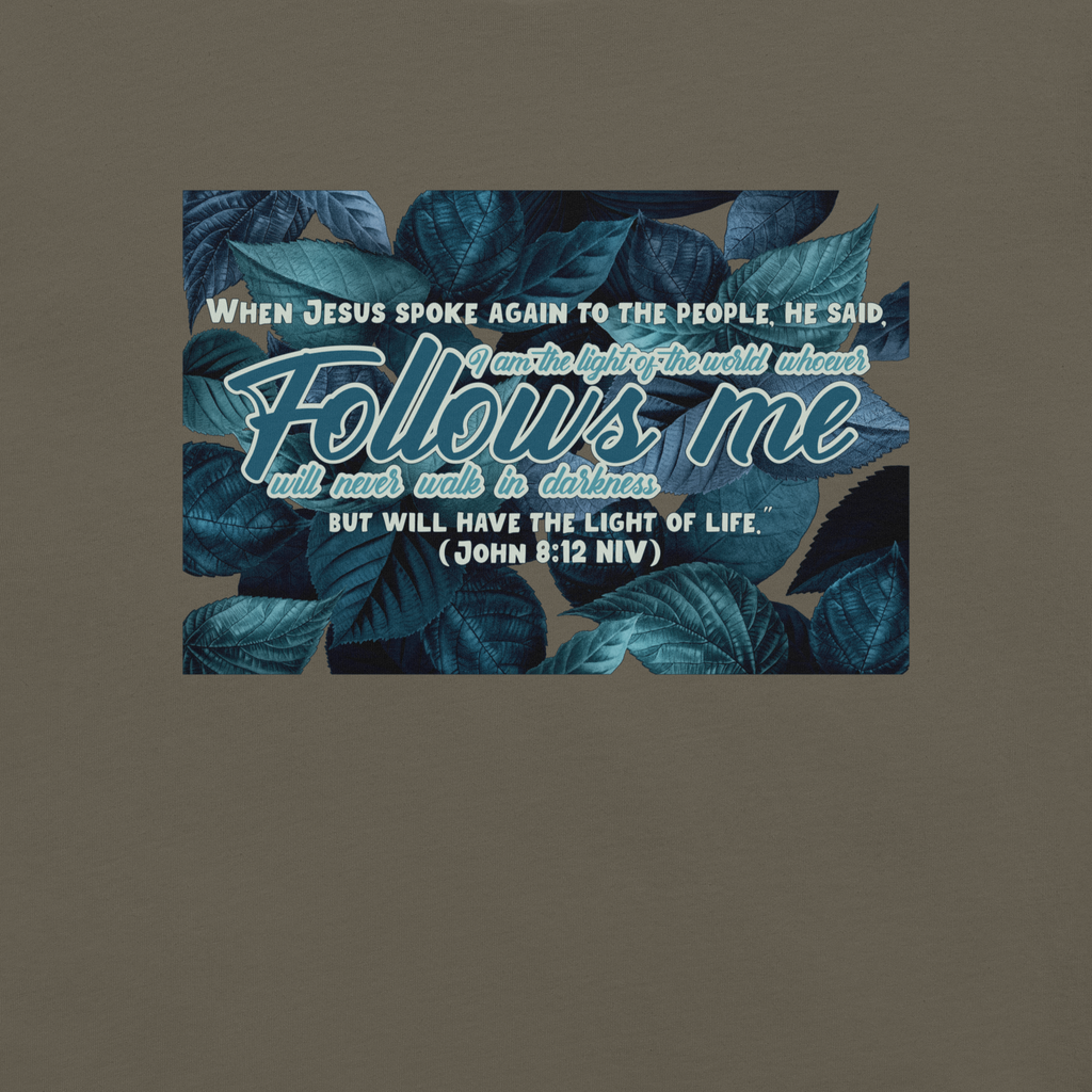 Light Of The World: John 8:12 Christian T-Shirt