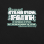 Stand Firm in Faith: 1 Corinthians 16:13-14 Christian T-Shirt